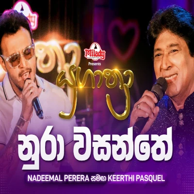 Download Nura Wasanthe (Yugathra) - Nadeemal Perera | Keerthi Pasquel Mp3 Song for free. Latest Sinhala music available on SriTune.